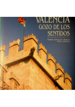 Valencia Gozo de los Sentidos