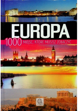 Europa 1000 miejsc które musisz zobaczyć