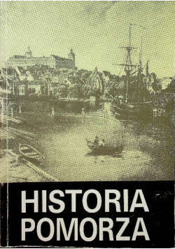 Historia Pomorza Tom III Część I