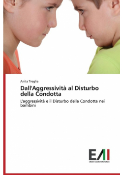Dall'Aggressività al Disturbo della Condotta