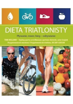 Dieta triatlonisty Pływanie rower bieg  odżywianie