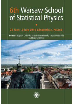 6th Warsaw School of Statistical Physics