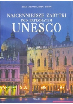 Najcenniejsze zabytki pod patronatem UNESCO