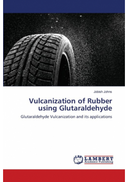 Vulcanization of Rubber using Glutaraldehyde