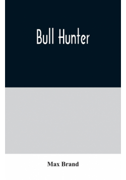 Bull Hunter