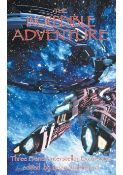 The Incredible Adventure and Other Interstellar Excursions