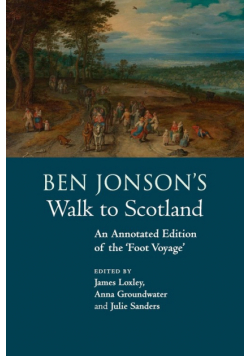 Ben Jonson's Walk to Scotland