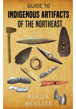 Guide to Indigenous Artifacts of the Northeast
