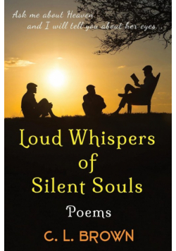Loud Whispers of Silent Souls