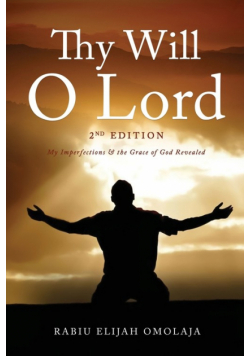 Thy Will O Lord - 2nd Edition