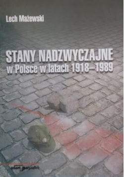 Stany Nadzwyczajne w Polsce w latach 1918 - 1989
