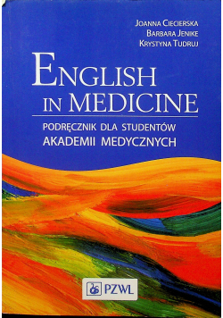 English in Medicine Podręcznik dla studentów akademii medycznych