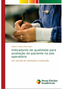 Indicadores de qualidade para avaliação do paciente no pós operatório