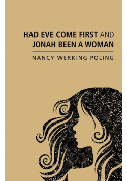 Had Eve Come First and Jonah Been a Woman