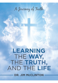 Learning the Way, the Truth, and the Life