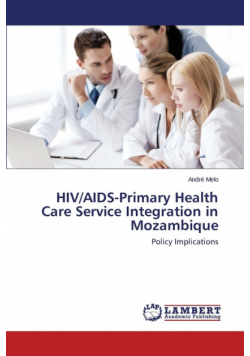 HIV/AIDS-Primary Health Care Service Integration in Mozambique