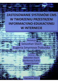 Zastosowanie systemów CMS w tworzeniu przestzreni informacyjno - edukacyjnej w internecie