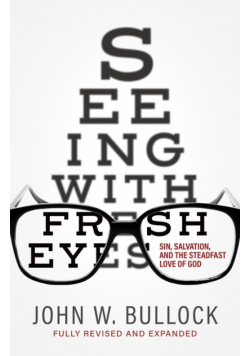 Seeing With Fresh Eyes