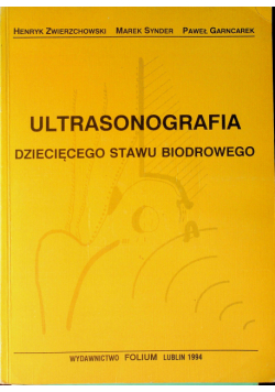 Ultrasonografia dziecięcego stawu biodrowego