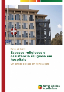 Espaços religiosos e assistência religiosa em hospitais