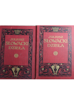 Juliusz Słowacki dzieła tom I i II około 1909 r.
