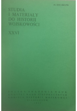 Studia i materiały do historii wojskowości XXVI