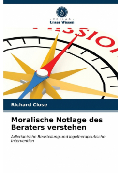 Moralische Notlage des Beraters verstehen