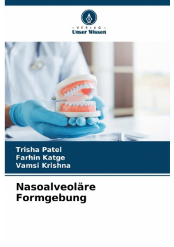 Nasoalveoläre Formgebung