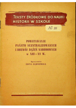 Powstawanie państw scentralizowanych i rozwój dążeń narodowych w XIII - XV w