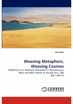Weaving Metaphors, Weaving Cosmos