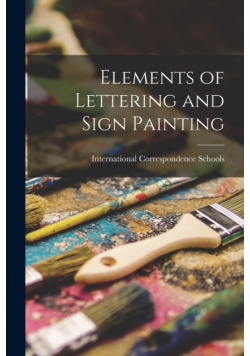 Elements of Lettering and Sign Painting