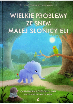 Wielkie problemy ze snem małej słonicy Eli