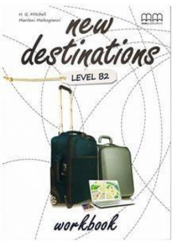 New Destinations B2 WB MM PUBLICATIONS