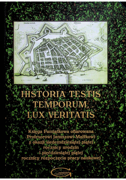 Historia testis temporum Lux Veritatis
