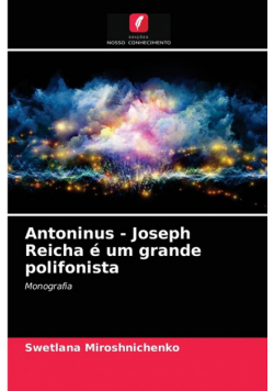 Antoninus - Joseph Reicha é um grande polifonista