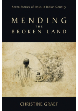 Mending the Broken Land