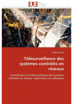 Télésurveillance des systèmes contrôlés en réseaux