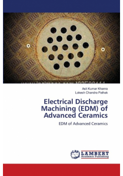 Electrical Discharge Machining (EDM)  of Advanced Ceramics
