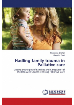 Hadling family trauma in Palliative care