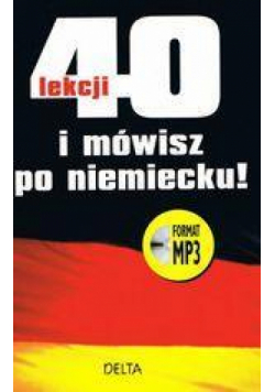 40 lekcji i mówisz po niemiecku + CD DELTA