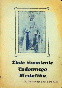 Cuda zdziałane przez cudowny medalik 1929 r.