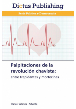 Palpitaciones de la revolución chavista