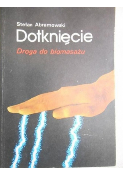 Dotknięcie Droga do biomasażu