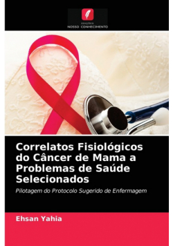 Correlatos Fisiológicos do Câncer de Mama a Problemas de Saúde Selecionados