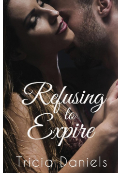 Refusing To Expire