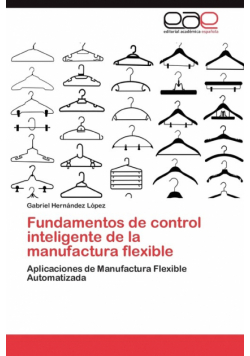 Fundamentos de Control Inteligente de La Manufactura Flexible