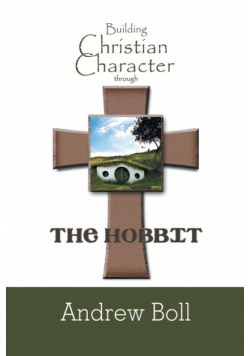 Building Christian Character Through the Hobbit