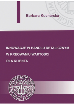 Innowacje w handlu detalicznym w kreowaniu wartości dla klienta