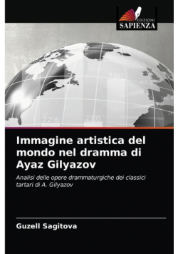 Immagine artistica del mondo nel dramma di Ayaz Gilyazov