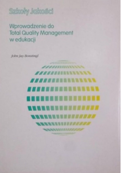 Szkoły Jakości Wprowadzenie do Total Quality